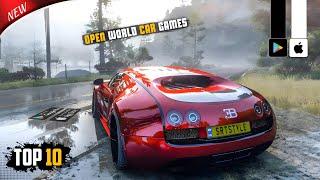 Top 10 Best Open World Car Games For Android 2024 | Realistic Graphics