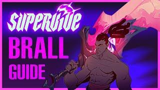 SUPERVIVE BRALL GUIDE ft. the BEST BRALL Players!