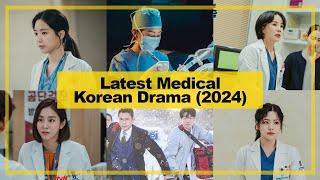 LATEST【Medical】KOREAN Drama《2024》