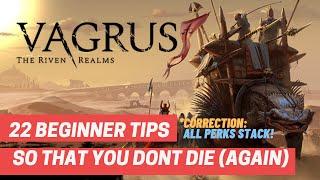 Vagrus the Riven Realms 22 Beginner Tips | So You Don't Die (Again)