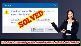 [FIXED] You Don't Currently Have Permission to Access this Folder