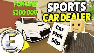 SPORTS CAR DEALER! - Unturned Roleplay (Car Auction And Brand New Sport Cars)