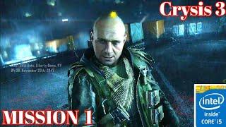 GTX 550Ti /Core i5 Crysis 3  Gameplay Mission 1 Post Human