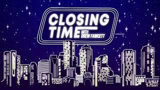 Closing Time Trailer | Fall 2020