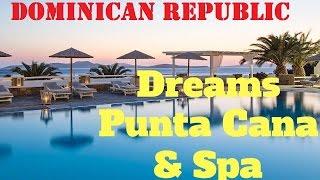 Overview hotel:  Dreams Punta Cana Resort & Spa 5*  Dominican Republic