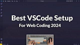 ASMR Programming - My VSCode Setup - No Talking