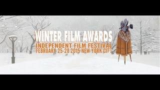 Winter Film Awards Indie Film Festival Feb 26-28 NYC #WFA2015