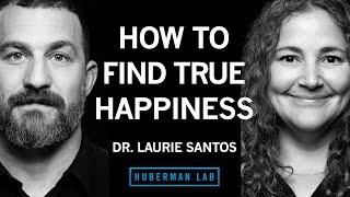 Dr. Laurie Santos: How to Achieve True Happiness Using Science-Based Protocols