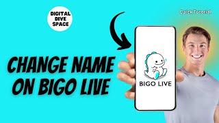 How To Change Name On Bigo Live