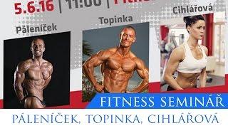 Fitness Seminář I Páleníček, Topinka, Cihlářová