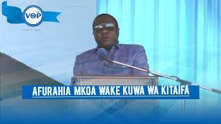 AFURAHIA MKOA WAKE KUWA WA KITAIFA 2025 HAKUNA MBADALA HAKUNA MJADALA.