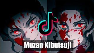 MUZAN KIBUTSUJI EDITS  - TIK TOK COMPILATION