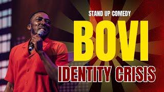 BOVI IDENTITY CRISIS LAGOS SPECIAL EDITION