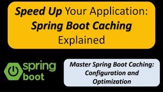 Boosting Performance with Spring Boot Caching | How to Configure Cache in Spring Boot Applications?