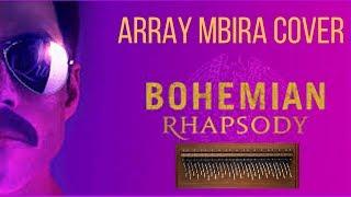 Bohemian Rhapsody - Array Mbira