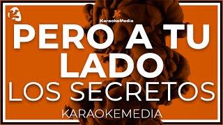 Los Secretos - Pero A Tu Lado LETRA ( INSTRUMENTAL KARAOKE )