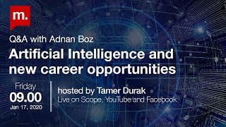 AI and new career opportunities with Adnan Boz