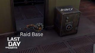 Raid Base "BriderLV" | Last Day on Earth : Survival