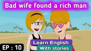 Bad wife part 10 | English story | Learn English | Animated stories | English life stories