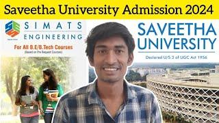 Saveetha University Admission 2024 | Fees & Placement | Students live Review | SIMATS