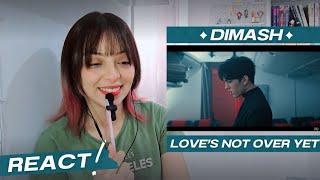 Dimash Qudaibergen - 'Love's Not Over Yet' OFFICIAL MV REACT