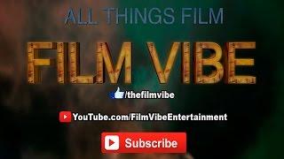 Film Vibe - All Things Film - Channel Trailer