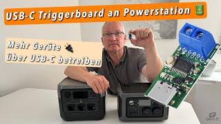 USB-C Triggerboard an Powerstation - mehr Geräte via USB-C betreiben & dabei Energie sparen