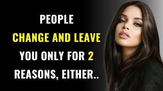 People Change For Two Reasons, Either.. | Psychology Facts | Quotes