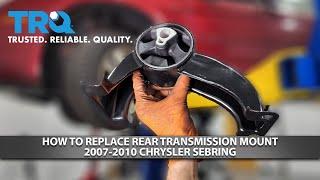 How to Replace Rear Transmission Mount 2007-2010 Chrysler Sebring