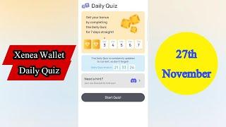 Xenea Wallet Quiz Today | Xenea Wallet | Xenea Wallet Daily Quiz 27 November