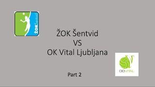 Ful Game ŽOK Šentvid VS OK Vital Ljubljana, March 2022, part 2