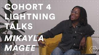 Mikayla Magee - Cohort 4 Lightning Talks | The Cedars Union