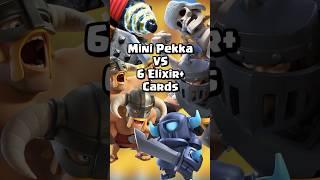How Well Does Mini Pekka VS 6+ Elixir cards?  #clashroyale #shorts