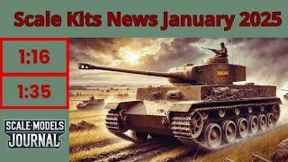 Scale Models News / Armour, Vehicles and Aviation 1:35, 1:16 - January 2025