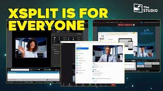 XSplit is for Everyone!