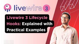 Livewire 3 Lifecycle Methods Explained with Practical Examples