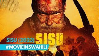 SISU 2023 Movie Review InSwahili | Pambania Mali yako