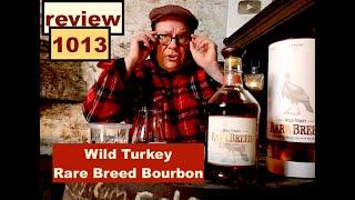 ralfy review 1013 -  Wild Turkey Rare Breed 58.4%vol: (OSWA winner 2023)