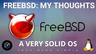 FreeBSD: My Thoughts