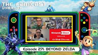 The Famicast 271 - BEYOND ZELDA