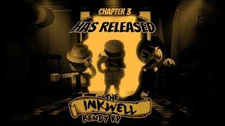 Inkwell: Bendy RP CHAPTER 3 Release Trailer