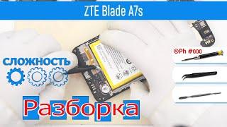 Как разобрать  ZTE Blade A7s Разборка и Ремонт