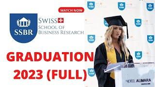 SSBR GRADUATION 2023 Swiss School of Business Research Full video