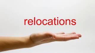 How to Pronounce relocations - American English