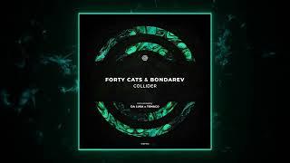 Bondarev, Forty Cats - Collider (Da Luka Remix) [WARPP]