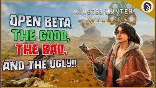 Monster Hunter Wilds Beta - The Good, The Bad, and The Ugly