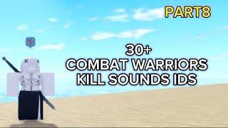 30+ Combat Warriors Kill Sound Codes/IDs | Part8