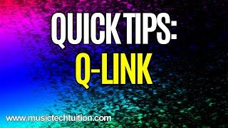 Quick Tips: Q-link