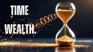 TIME WEALTH. #TimeWealth #FinancialFreedom #MoneyMindset #WealthBuilding