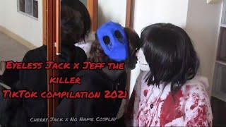 EYELESS JACK X JEFF THE KILLER TIKTOK COMPILATION 2021 (@SashaReychik  AND CHERRY JACK)